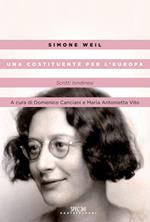 Una costituente per l'Europa. Scritti londinesi