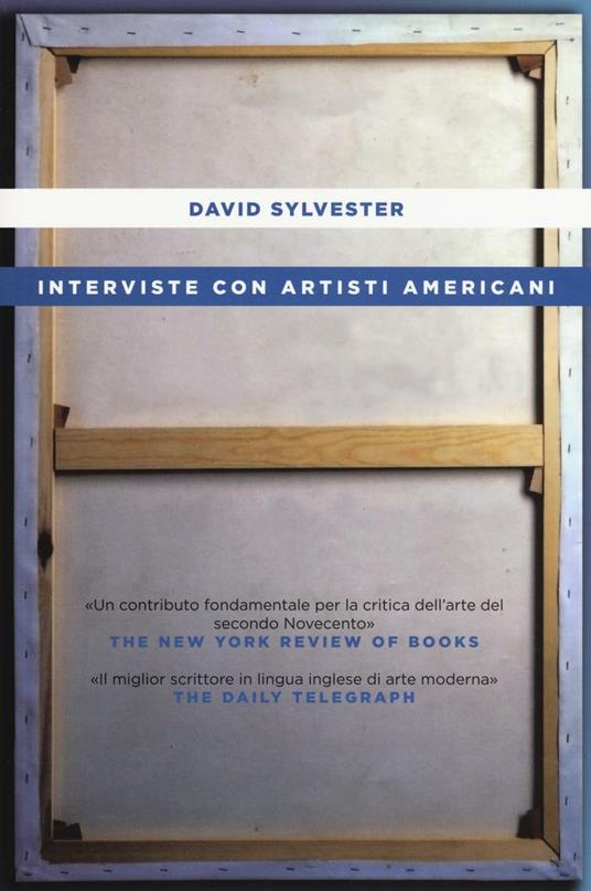 Interviste con artisti americani - David Sylvester - copertina