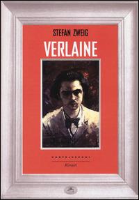 Verlaine - Stefan Zweig - 2