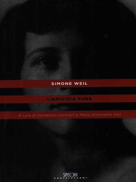 L'amicizia pura - Simone Weil - 3