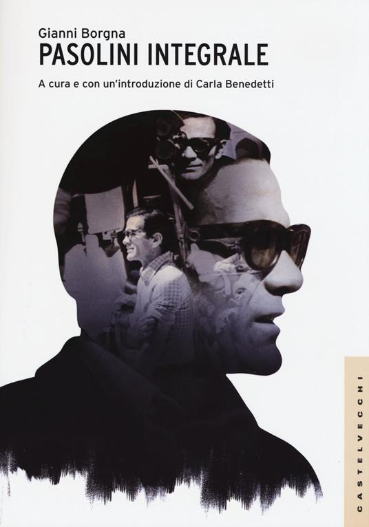 Pasolini integrale - Gianni Borgna - 3