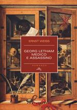 Georg Letham. Medico e assassino