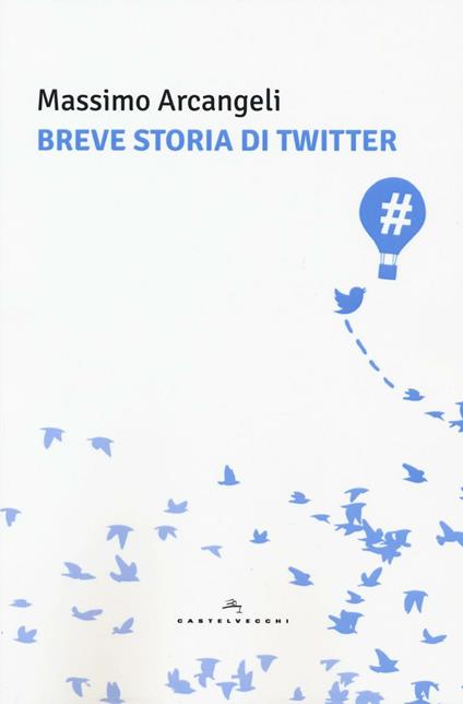 Breve storia di Twitter - Massimo Arcangeli - copertina