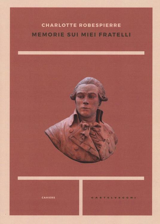 Memorie sui miei fratelli - Charlotte Robespierre - copertina