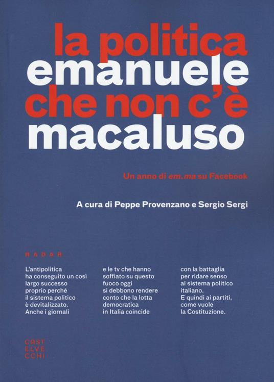 La politica che non c'è. Un anno di em.ma su Facebook - Emanuele Macaluso - copertina