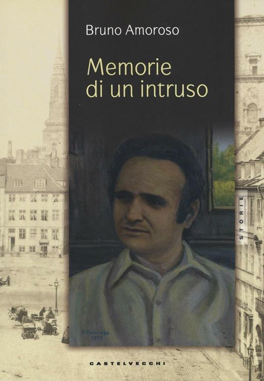 Memorie di un intruso - Bruno Amoroso - copertina