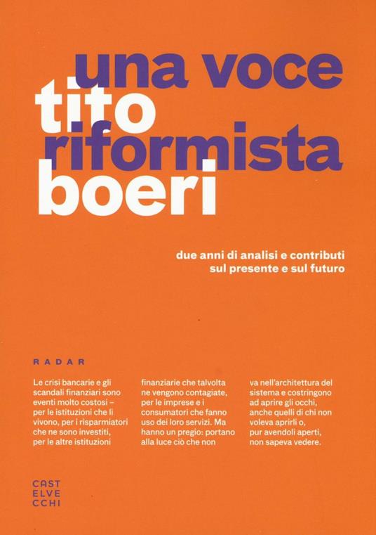 Una voce riformista. Due anni di analisi e contributi sul presente e sul futuro - Tito Boeri - copertina