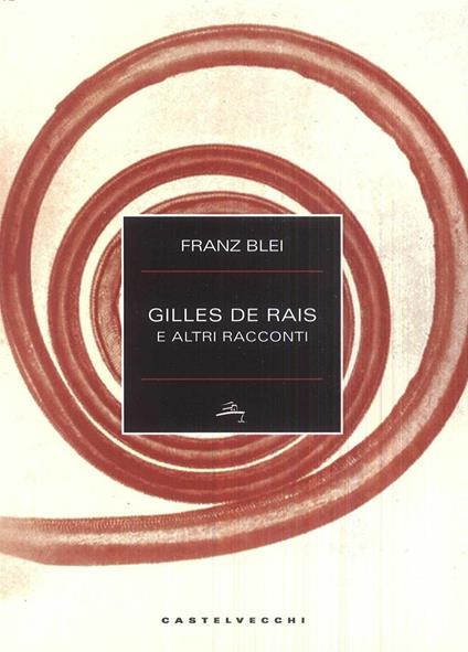 Gilles de Rais e altri racconti - Franz Blei - copertina