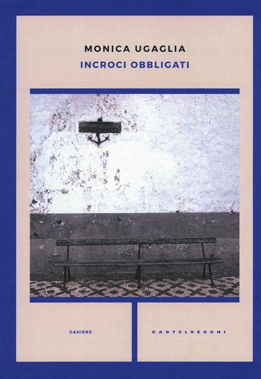 Incroci obbligati - Monica Ugaglia - copertina