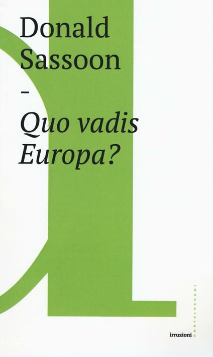 Quo vadis Europa? - Donald Sassoon - copertina