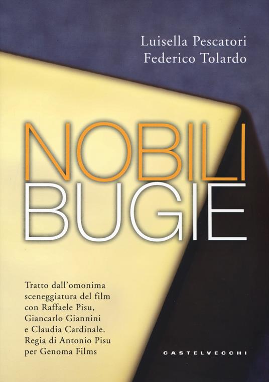 Nobili bugie - Luisella Pescatori,Federico Tolardo - copertina