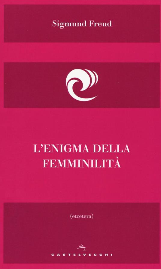 L'enigma della femminilità - Sigmund Freud - copertina