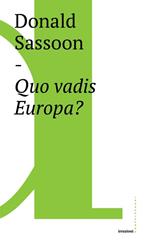 Quo vadis Europa?