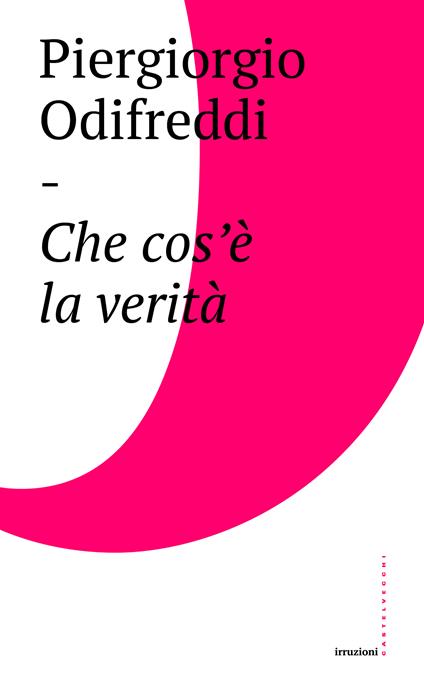 Che cos'è la verità - Piergiorgio Odifreddi - ebook