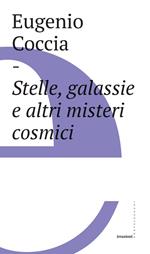 Stelle, galassie e altri misteri cosmici