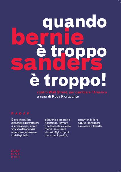 Quando è troppo è troppo! Contro Wall Street, per cambiare l'America - Bernie Sanders,Rosa Fioravante - ebook