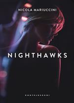 Nighthawks. I falchi della notte