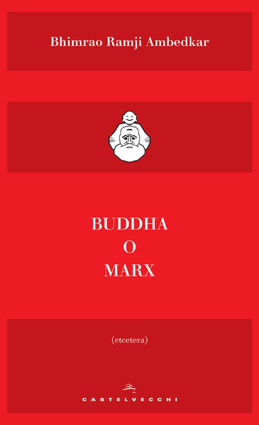 Buddha o Marx - Bhimrao Ramij Ambedkar,Massimo De Pascale - ebook