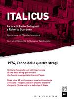 Italicus. 1974, l'anno delle quattro stragi