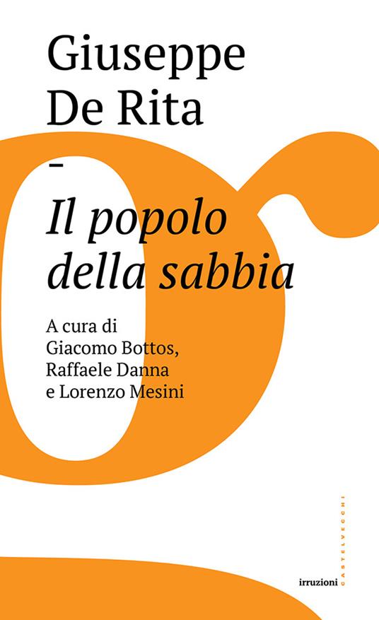 Il popolo della sabbia - Giuseppe De Rita,Giacomo Bottos,Raffaele Danna,Lorenzo Mesini - ebook