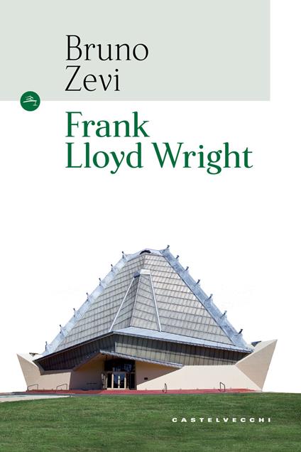 Frank Lloyd Wright - Bruno Zevi - copertina