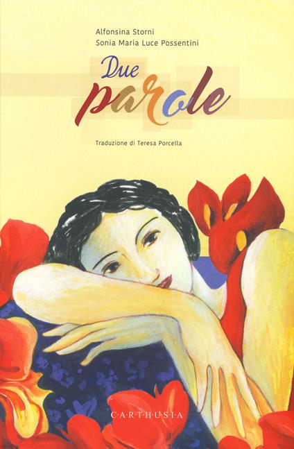 Due parole. Ediz. a colori - Alfonsina Storni - copertina