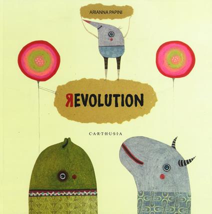 Revolution. Ediz. italiana e inglese - Arianna Papini - copertina