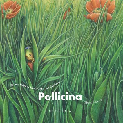 Pollicina. Da una fiaba di Hans Christian Andersen. Ediz. a colori - Silvia Marelli - copertina