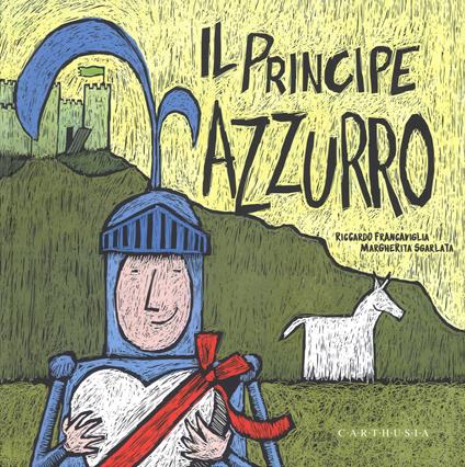Il Principe Azzurro. La Principessa Fuxia. Ediz. a colori - Riccardo Francaviglia,Margherita Sgarlata - copertina