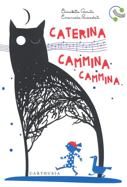 Caterina cammina cammina. Ediz. a colori - Elisabetta Garilli,Emanuela Bussolati - copertina