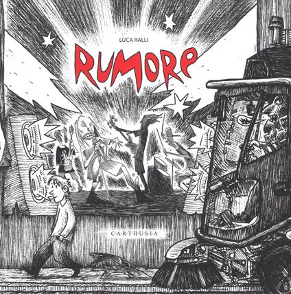 Rumore. Ediz. illustrata - Luca Ralli - copertina