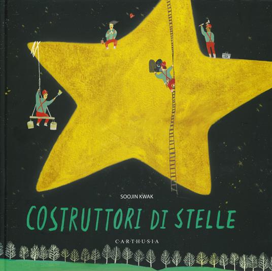 Costruttori di stelle. Ediz. a colori - Soojin Kwak - copertina