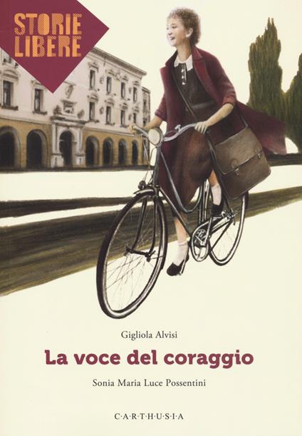 La voce del coraggio - Gigliola Alvisi - copertina