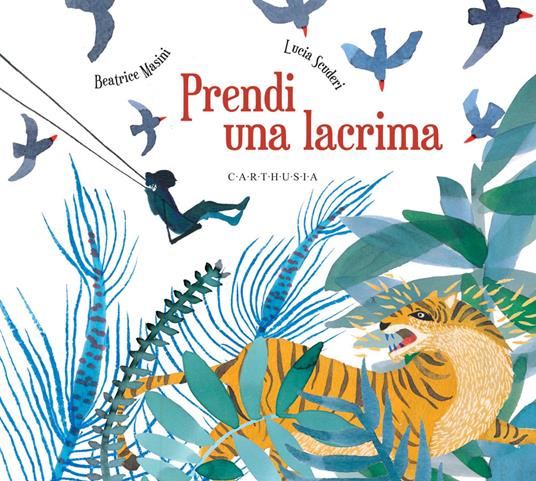 Prendi una lacrima - Beatrice Masini,Lucia Scuderi - copertina