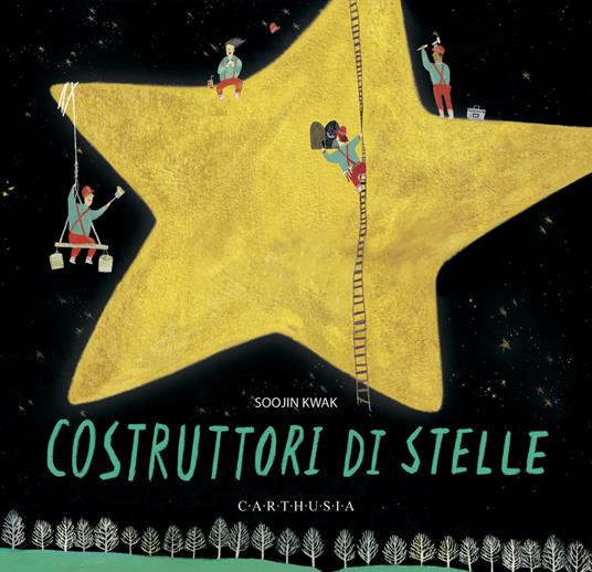 Costruttori di stelle. Ediz. a colori - Soojin Kwak - copertina