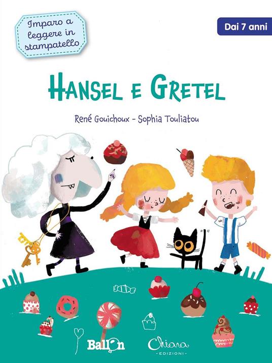 Hansel e Gretel. Imparo a leggere in stampatello. Ediz. a colori - René Gouichoux,Sophia Touliatou - copertina