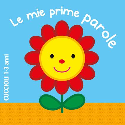 Le mie prime parole. Ediz. a colori - copertina