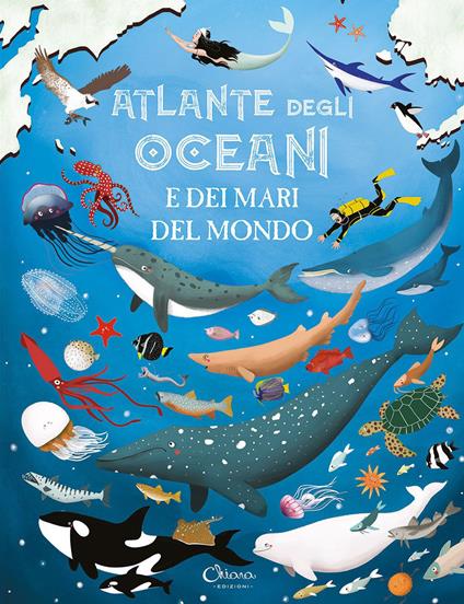 Atlante degli oceani e dei mari del mondo. Libri per imparare. Ediz. a colori - Ana Delgado - copertina