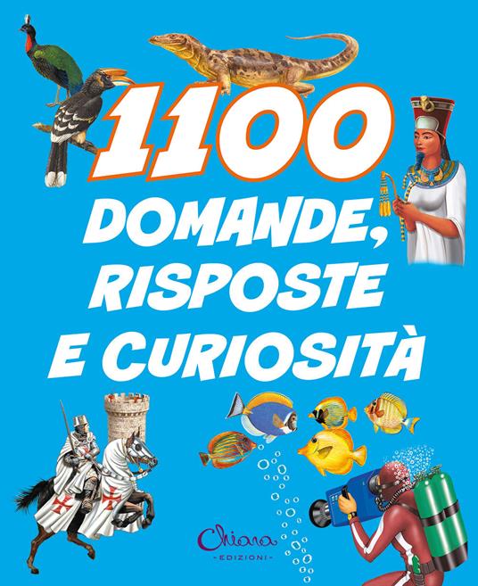 1100 domande, risposte e curiosità. Libri per imparare - copertina