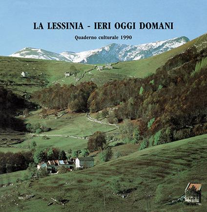 La Lessinia. Ieri, oggi, domani. Quaderno culturale. Vol. 13 - copertina