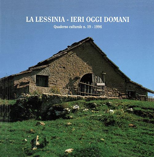 La Lessinia. Ieri, oggi, domani. Quaderno culturale. Ediz. illustrata. Vol. 19 - copertina