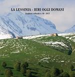 La Lessinia. Ieri oggi domani. Quaderno culturale (2017). Con DVD video. Vol. 40