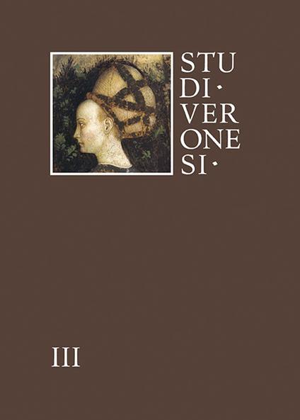 Studi veronesi. Miscellanea di studi sul territorio veronese (2018). Vol. 3 - copertina