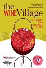 The Wine Village. L'affascinante gioco dell'impresa del vino. Con Carte