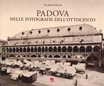Padova nelle fotografie dell'Ottocento