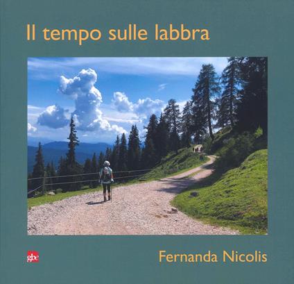 Il tempo sulle labbra - Fernanda Nicolis - copertina