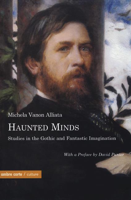 Haunted minds. Studies in the gothic and fantastic immagination - Michela Vanon Alliata - copertina
