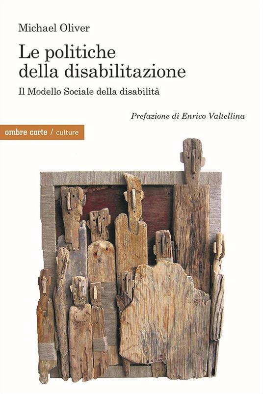 Le politiche della disabilitazione. Il Modello Sociale della disabilità - Michael Olivier - copertina