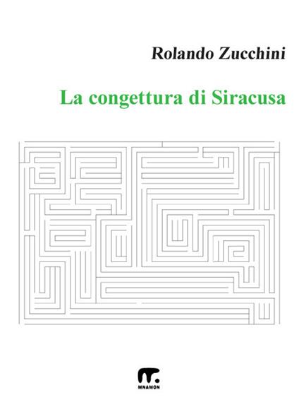 La congettura di Siracusa - Rolando Zucchini - ebook