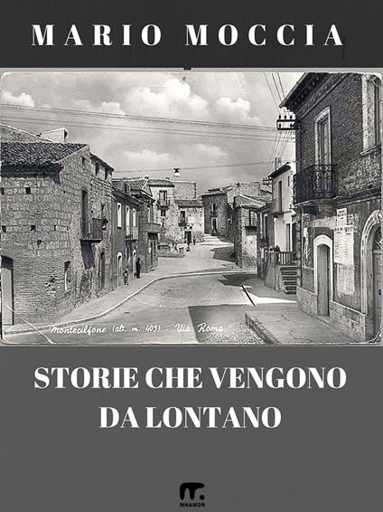 Storie che vengono da lontano - Mario Moccia - ebook